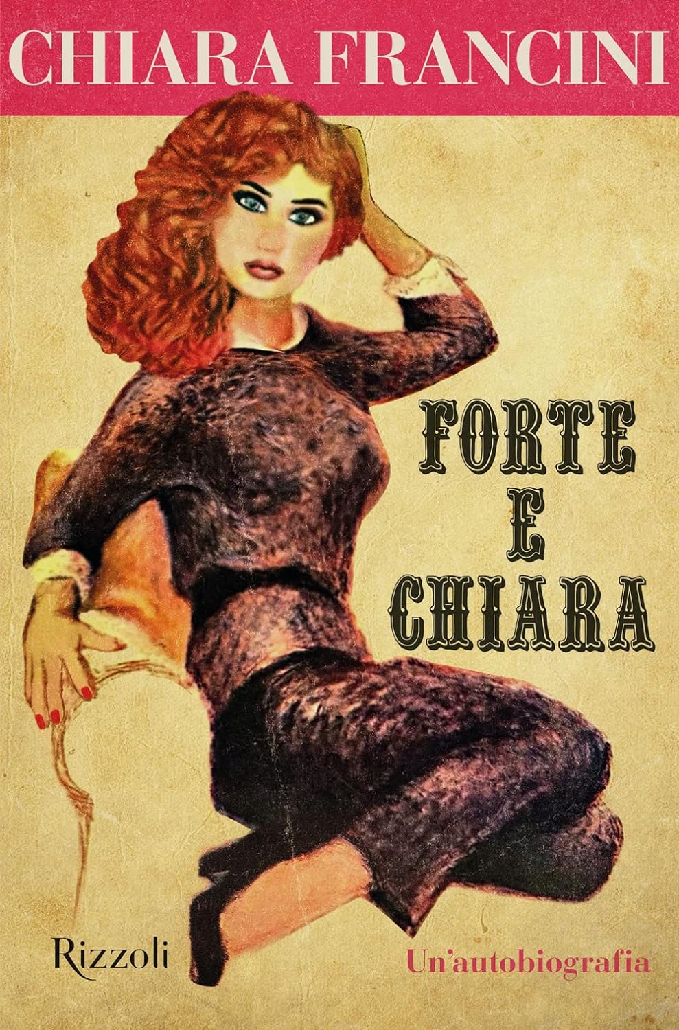 Forte e Chiara. Un'autobiografia